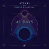 ATTAR! - 45 Days (feat. Induce & Santana) - EP